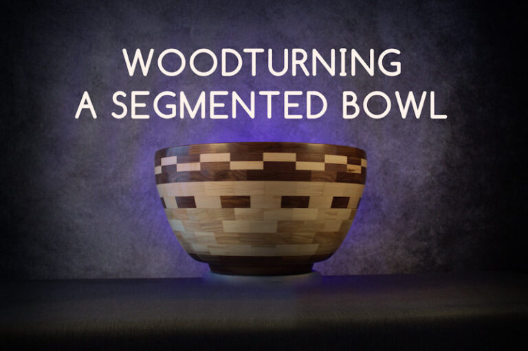 woodturning a segmented bowl